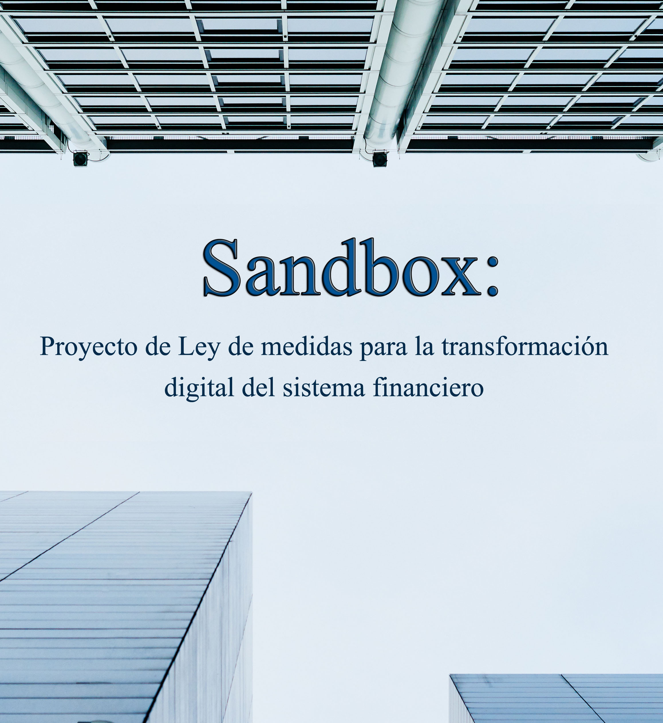 sandbox proyecto de ley Fernando Zunzunegui